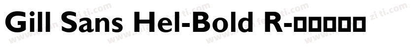 Gill Sans Hel-Bold R字体转换
